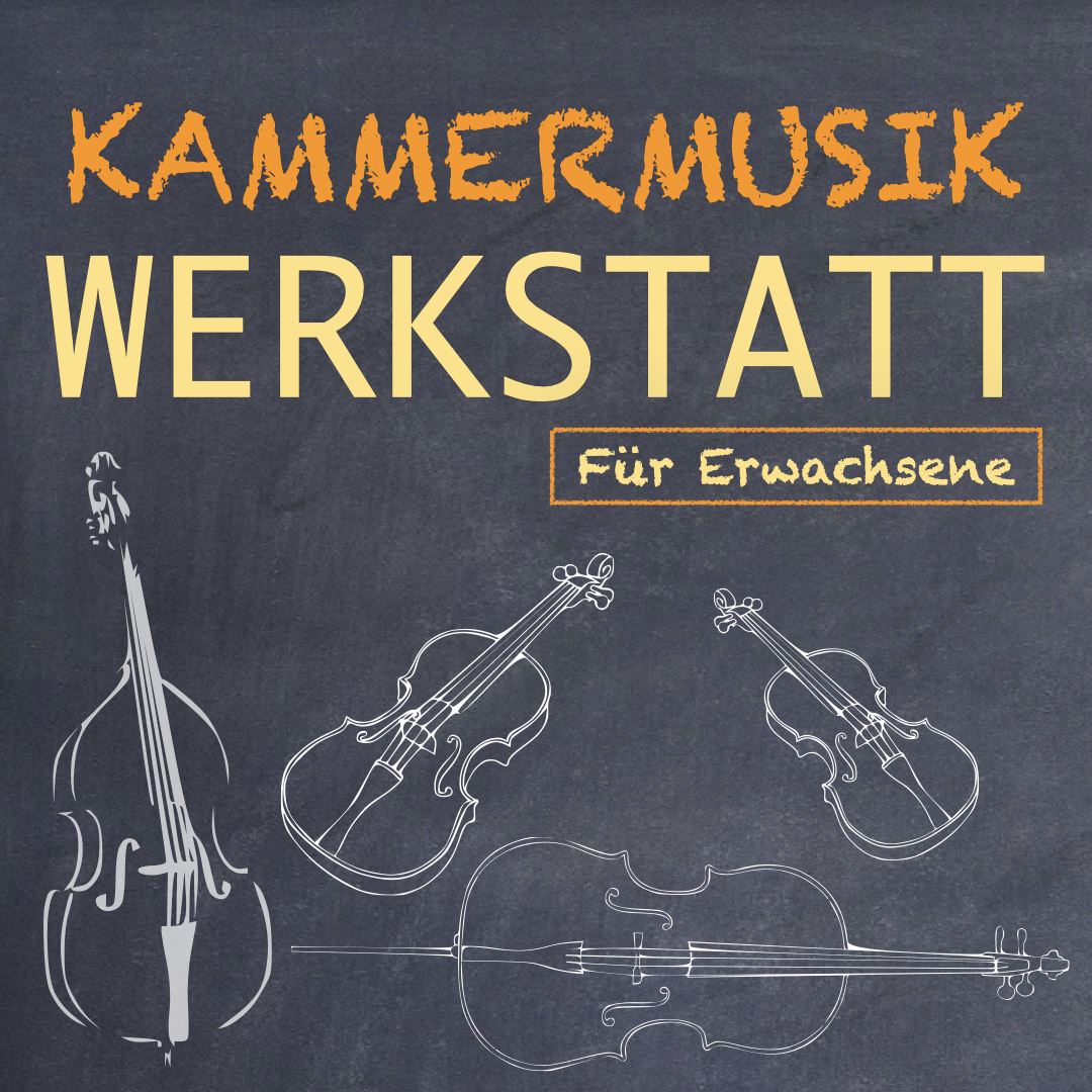 Kammermusikwerkstatt für Erwachsene